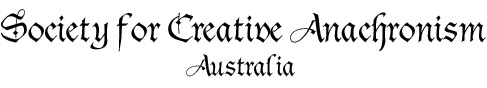 Society for Creative Anachronism - 
Australia